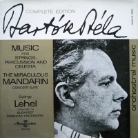 Music For Strings, Percussion And Celesta - The Miraculous Mandarin Concert Suite