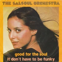 Good For The Soul / It Don't Have To Be Funky