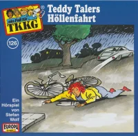 TKKG 126 - Teddy Talers Höllenfahrt