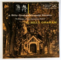 A Billy Graham Crusade Sermon "Problems Of The American Home"