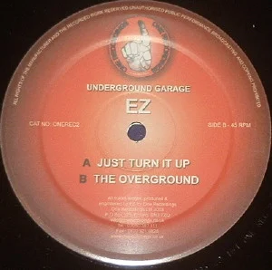 Just Turn It Up / The Overground