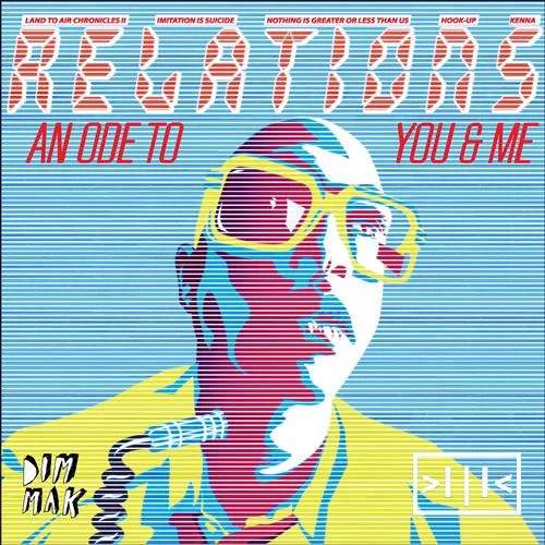 Relations (An Ode To You & Me)
