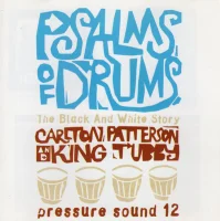 Psalms Of Drums: The Black And White Story