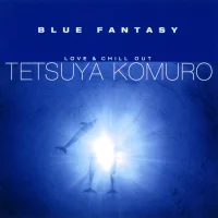 Blue Fantasy～Love & Chill Out