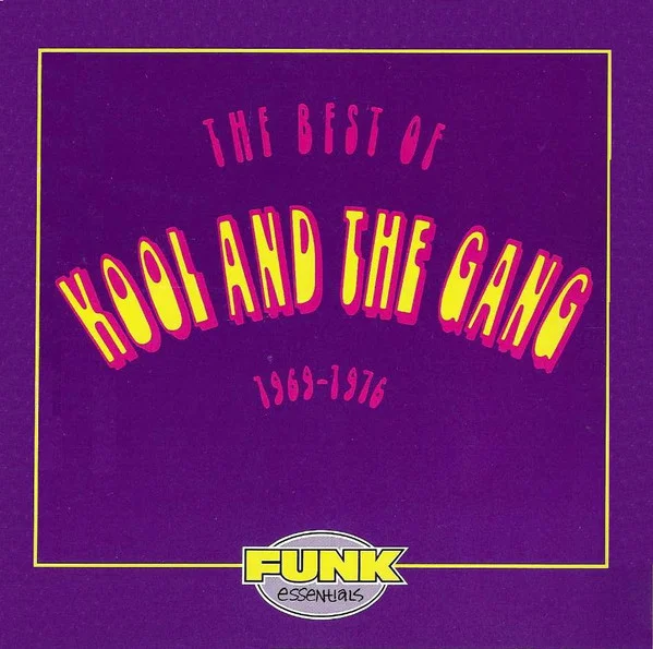 The Best Of Kool And The Gang (1969 - 1976)