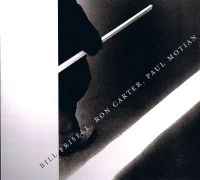Bill Frisell, Ron Carter, Paul Motian