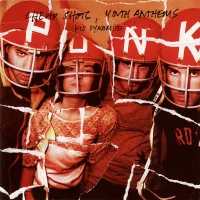 Cheap Shots, Youth Anthems