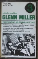 Glenn Miller Vol. 3, The Swinging Big Bands (1939/1942)