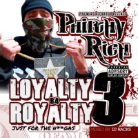 Loyalty B4 Royalty 3: Just For The N**gas