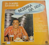 Os Grandes Sucessos De Bezerra Da Silva