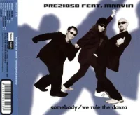 Somebody / We Rule The Danza