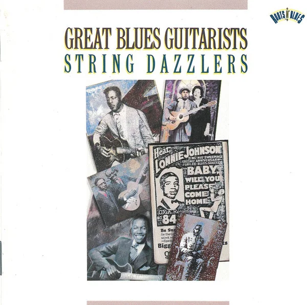 Great Blues Guitarists: String Dazzlers