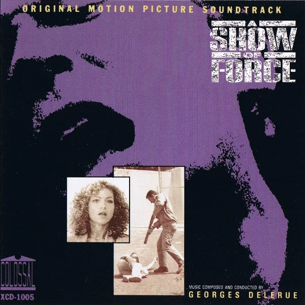 A Show Of Force (Original Motion Picture Soundtrack)