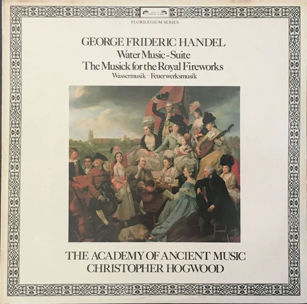 Water Music - Suite / The Musick For The Royal Fireworks