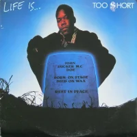 Life Is... Too $hort