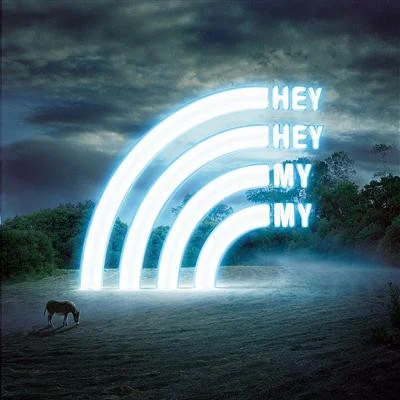 Hey Hey My My