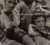 At Home In Anger Which Could Also Be Called Imperfect, Happily