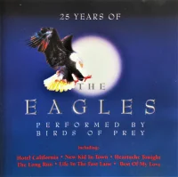 25 Years Of The Eagles (Performed By Birds Of Prey)