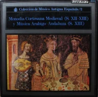 Monodia Cortesana Medieval (Siglos Xll-Xlll) Y Musica Arabigo-Andaluza (Siglo Xlll)