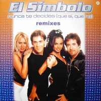 Nunca Te Decides (Que Si, Que No) (Remixes)