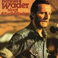 Hannes Wader Singt Arbeiterlieder