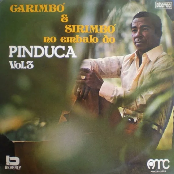 Carimbó E Sirimbó No Embalo Do Pinduca - Vol. 3