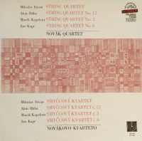 String Quartet / String Quartet No. 15 / String Quartet No. 3 / String Quartet No. 6 = Smyčcový Kvartet / Smyčcový Kvartet Č. 15 / Smyčcový Kvartet Č. 3 / Smyčcový Kvartet Č. 6
