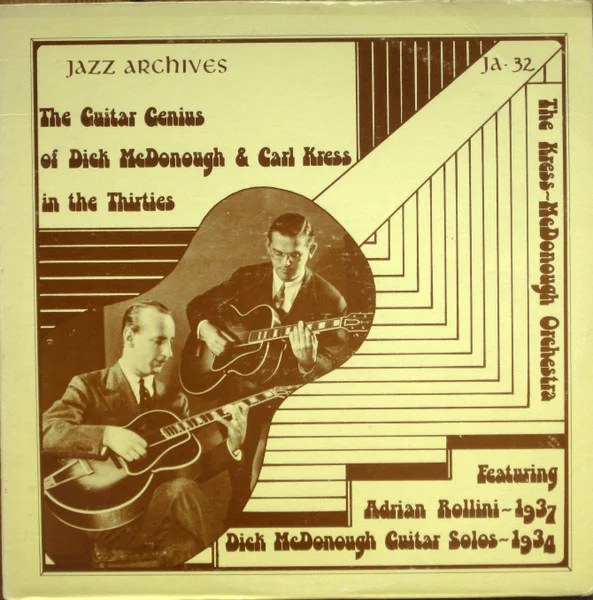 The Guitar Genius Of Dick McDonough & Carl Kress In The Thirties
