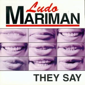 They Say
