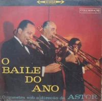O Baile Do Ano - Orquestra Sob A Direção De Astor
