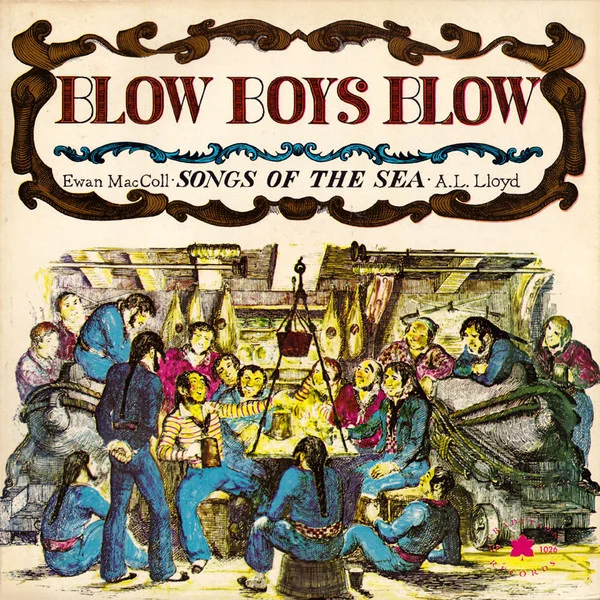 Blow Boys Blow (Songs Of The Sea)