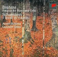 Brahms Sonatas For Piano And Cello / Schumann 5 Stücke Im Volkston