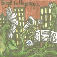 Smell The Urgency...