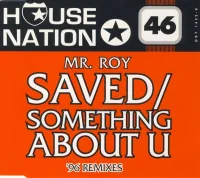 Saved / Something About U ('96 Remixes)