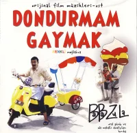 Dondurmam Gaymak (Orijinal Film Müzikleri - OST)