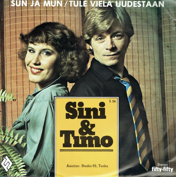 Sun Ja Mun / Tule Vielä Uudestaan