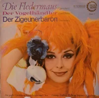 Die Fledermaus / Der Vogelhändler / Der Zigeunerbaron