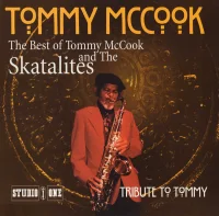 Tribute To Tommy - The Best Of Tommy McCook And The Skatalites