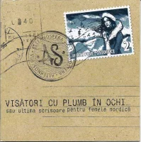 Visători Cu Plumb În Ochi (Sau Ultima Scrisoare Pentru Femeia Nordică)