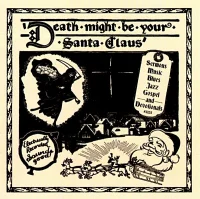 Death Might Be Your Santa Claus