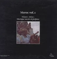 Maroc Vol.2 Moyen-Atlas: Musique Sacrée & Profane