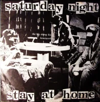 Saturday Night Stay At Home