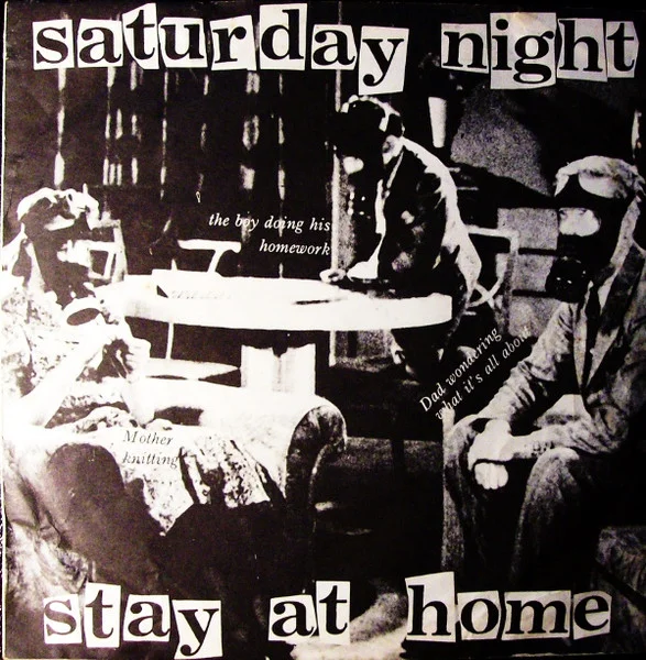 Saturday Night Stay At Home