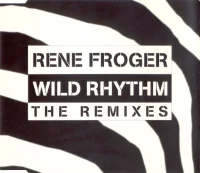 Wild Rhythm (The Remixes)