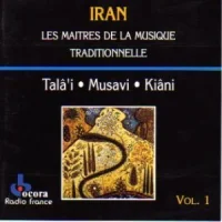 Iran • Les Maitres De La Musique Traditionnelle • Volume 1