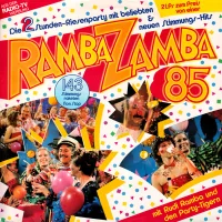 Ramba Zamba 85 (Die 2-Stunden-Riesenparty Mit Beliebten & Neuen Stimmungshits)