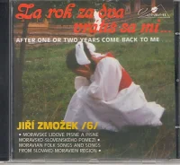 Za Rok Za Dva Vrátiš Sa Mi... = After One Or Two Years Come Back To Me...