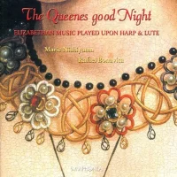 The Queenes Good Night (Elizabethan Music Played Upon Harp & Lute)