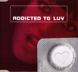 Addicted To Luv