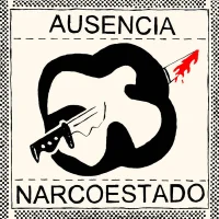 Ausencia / Narcoestado